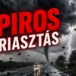 Piros riasztás jöhet, mutatjuk a részleteket!