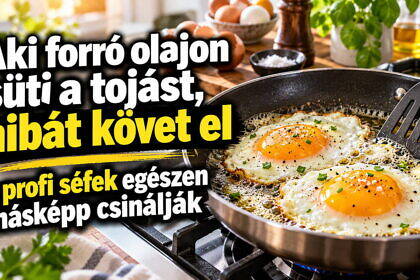 Aki forró olajon süti a tojást, hibát követ el: a profi séfek egészen másképp csinálják